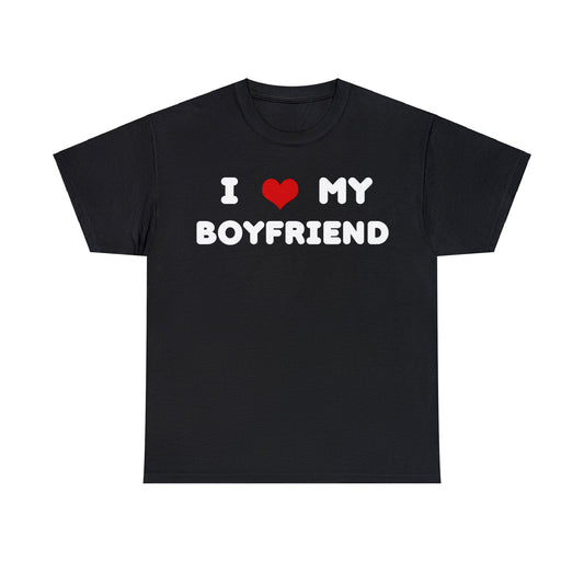 I Love My Boyfriend Women's T-Shirt